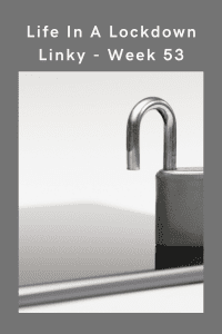 Life In A Lockdown Linky - Week 53