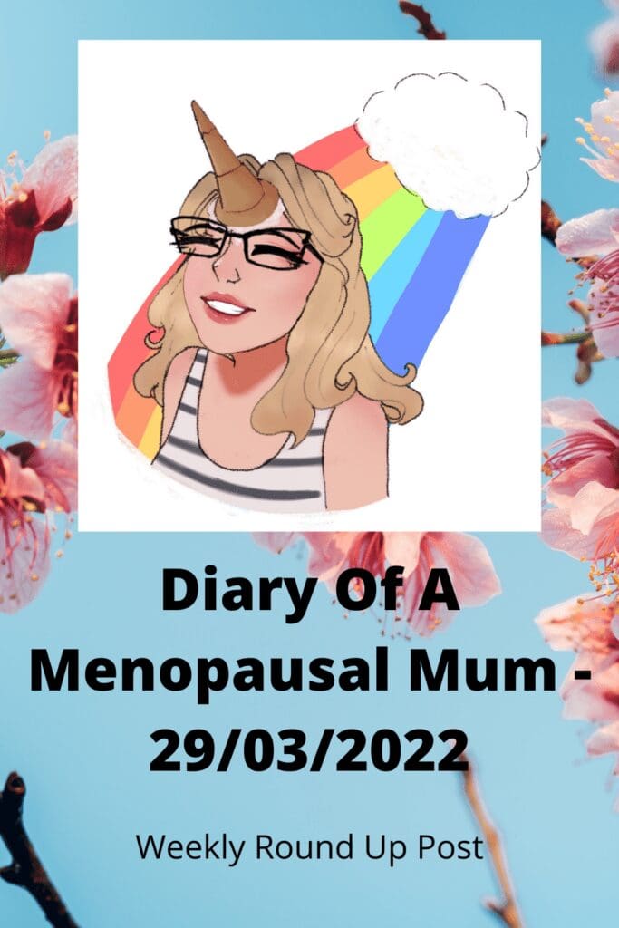 Diary Of A Menopausal Mum - 29/03/2022 pinterest pin