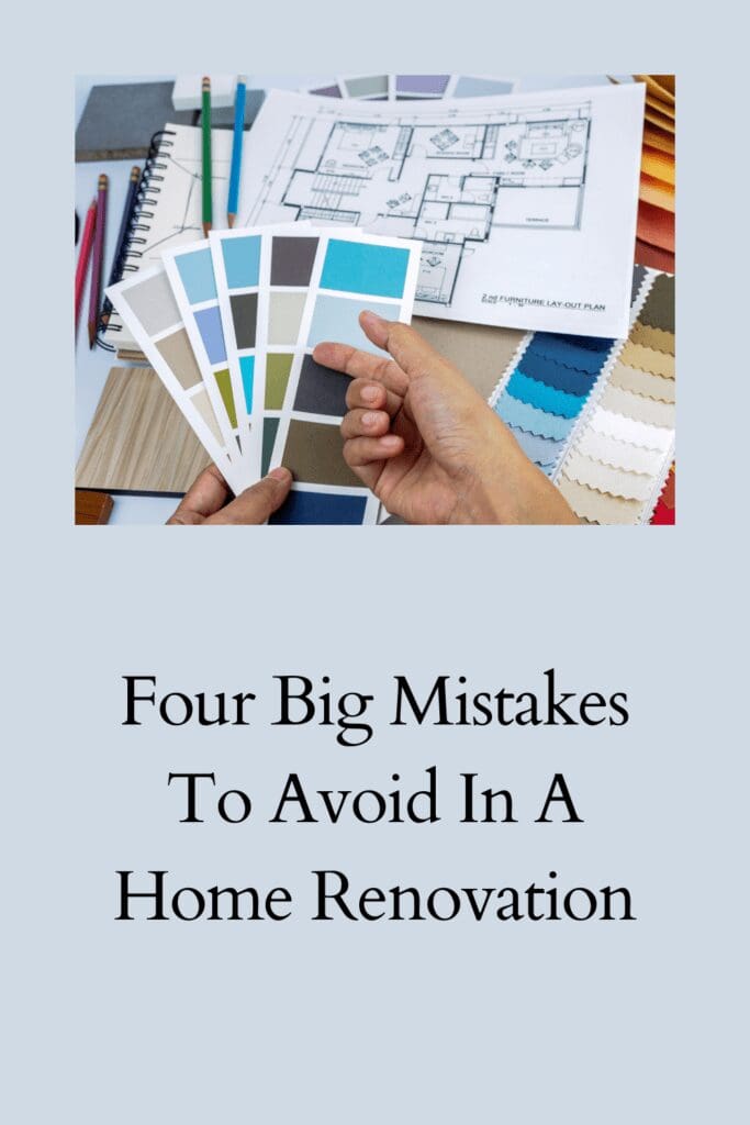 Four Big Mistakes To Avoid In A Home Renovation pinterest pin