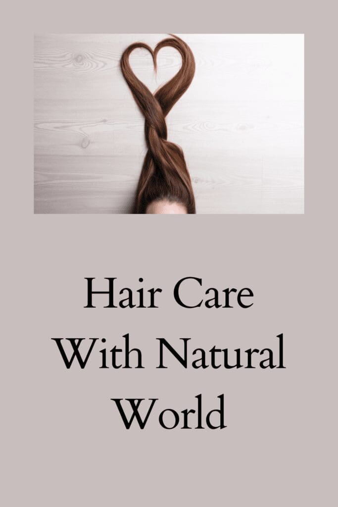 Hair Care With Natural World pinterest pin
