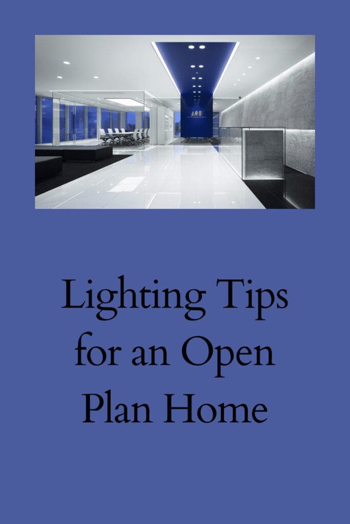Lighting Tips for an Open Plan Home pinterest pin