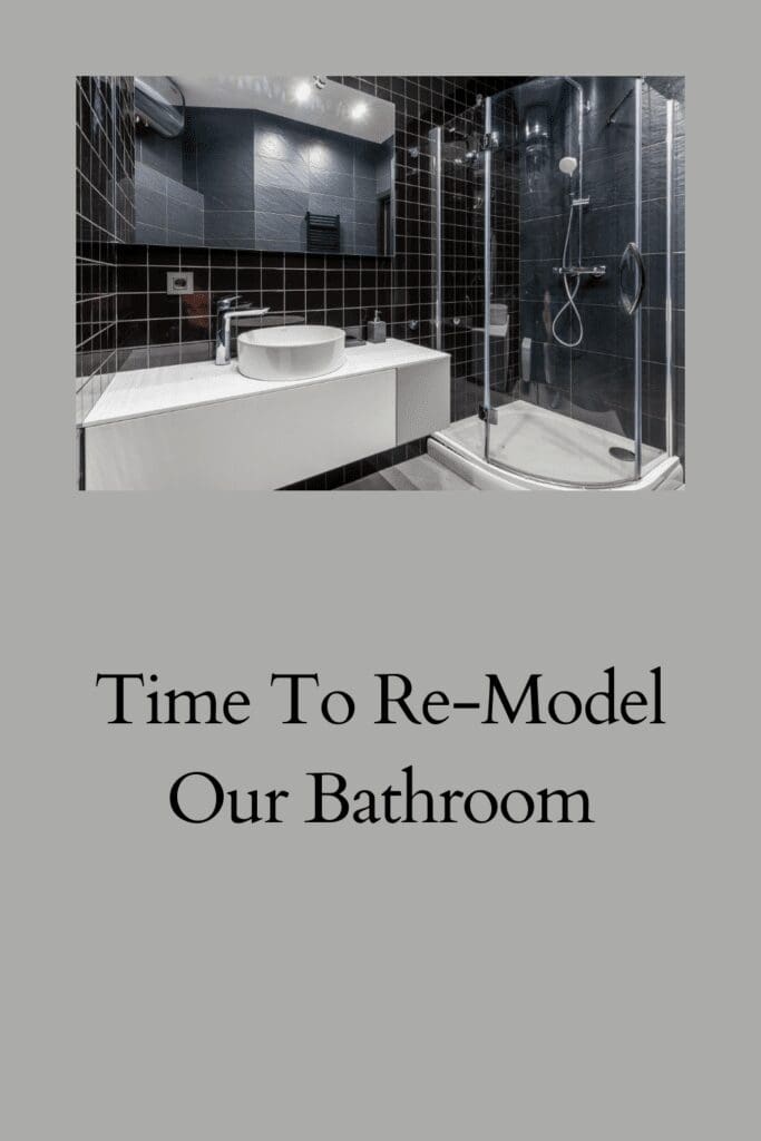 Time To Re-Model Our Bathroom pinterest pin