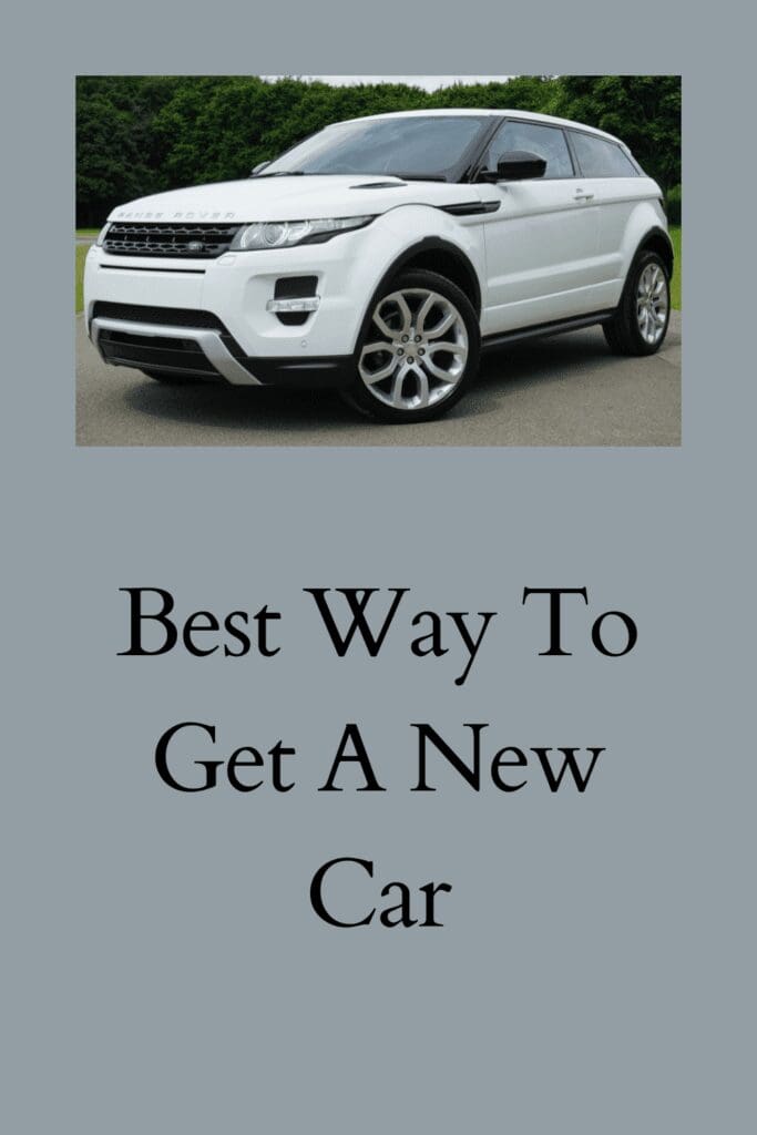 Best Way To Get A New Car pinterest pin