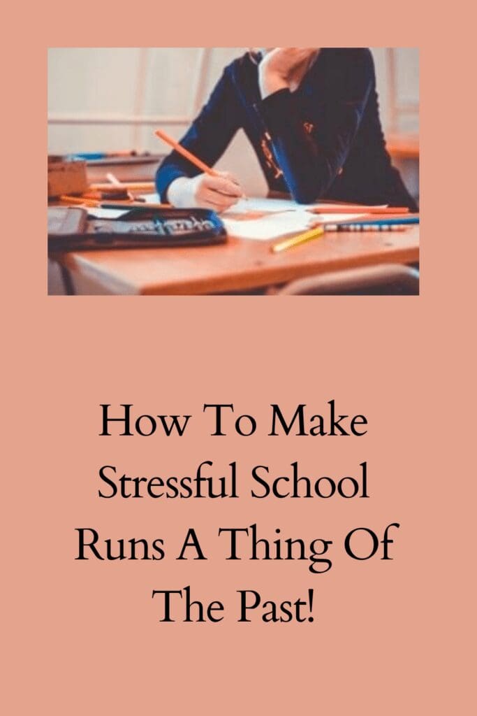 How To Make Stressful School Runs A Thing Of The Past! pinterest pin