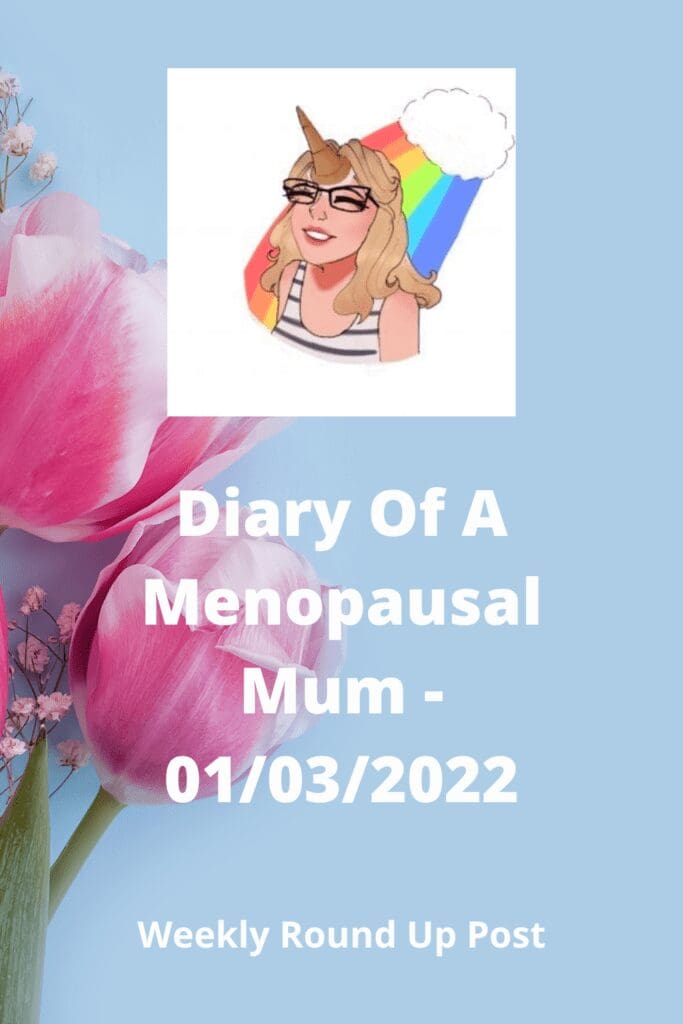 Diary Of A Menopausal Mum - 01/03/2022 pinterest pin