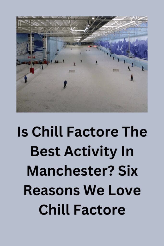 Is Chill Factore The Best Activity In Manchester? Six Reasons We Love Chill Factore pinterest pin