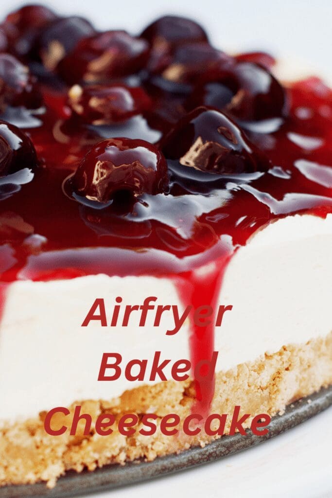 Airfryer Baked Cheesecake pinterest pin