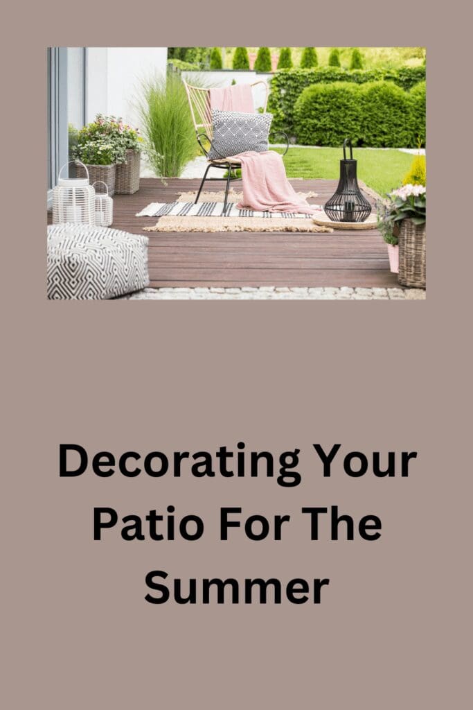 Decorating Your Patio For The Summer pinterest pin
