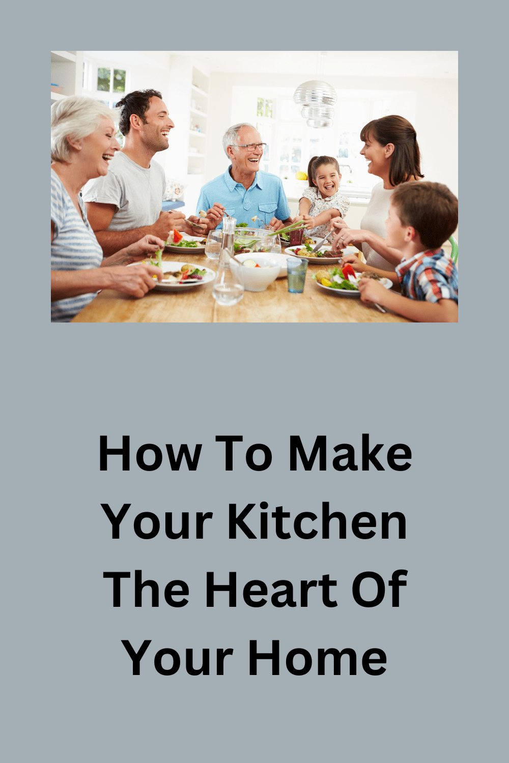 How To Make Your Kitchen The Heart Of Your Home - StressedMum