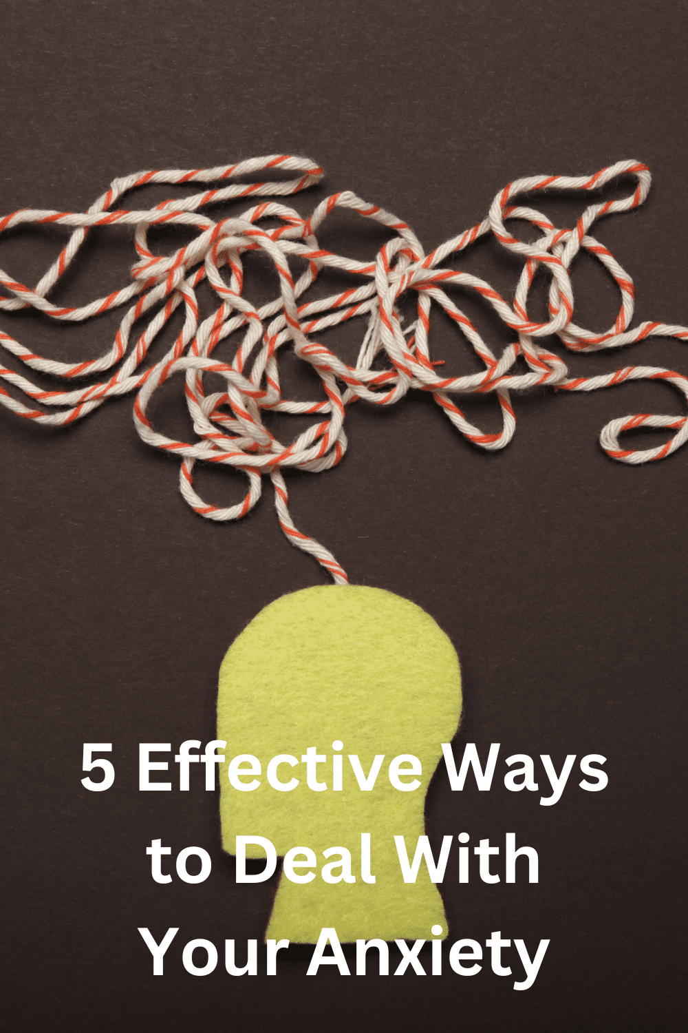 5 Effective Ways to Deal With Your Anxiety - StressedMum