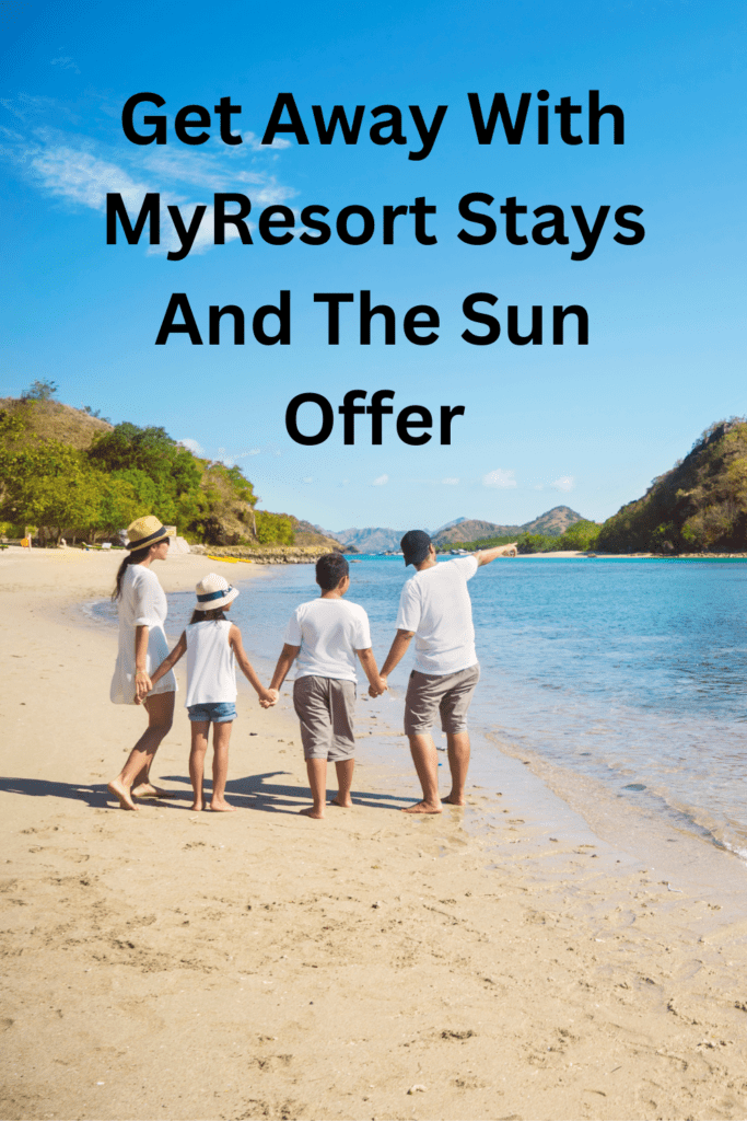 Get Away With MyResort Stays And The Sun Offer pinterest pin