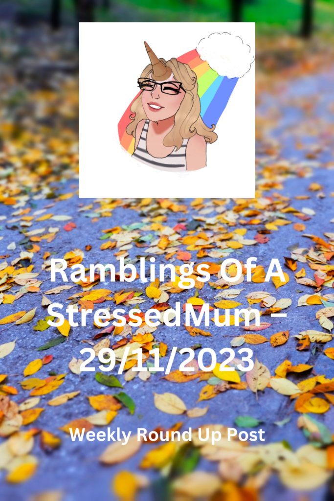Ramblings Of A StressedMum – 29/11/2023 pinterest pin