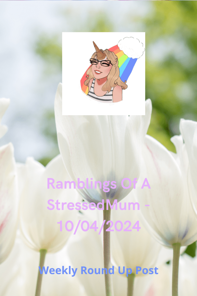 Ramblings Of A StressedMum - 10/04/2024 pinterest pin