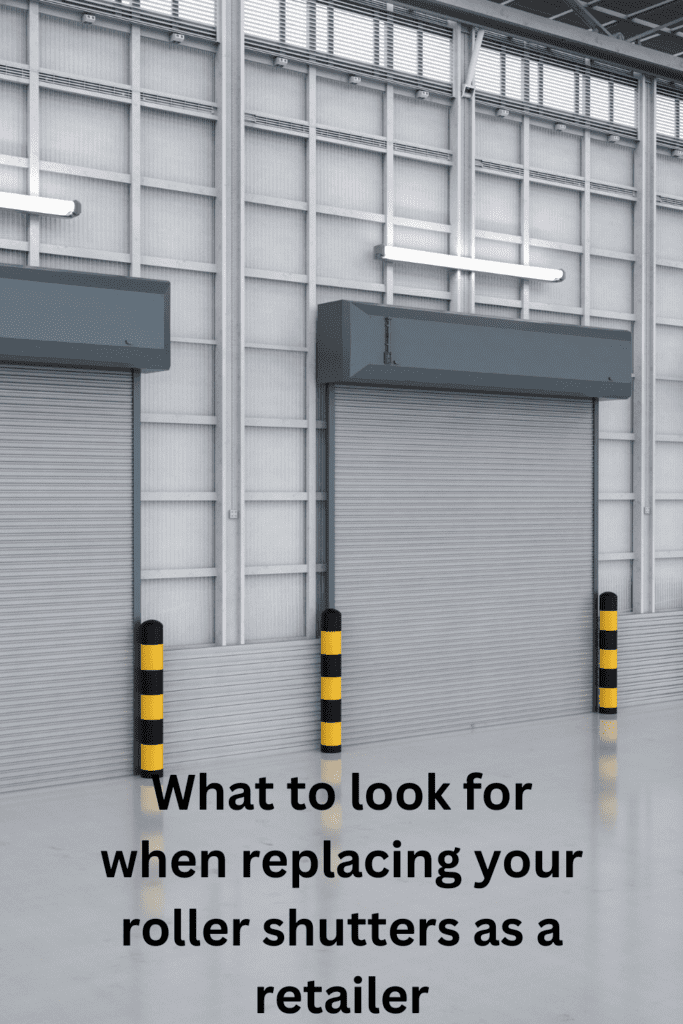 What to look for when replacing your roller shutters as a retailer Pinterest pin