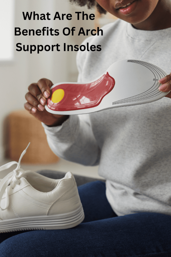 What Are The Benefits Of Arch Support Insoles pinterest pin