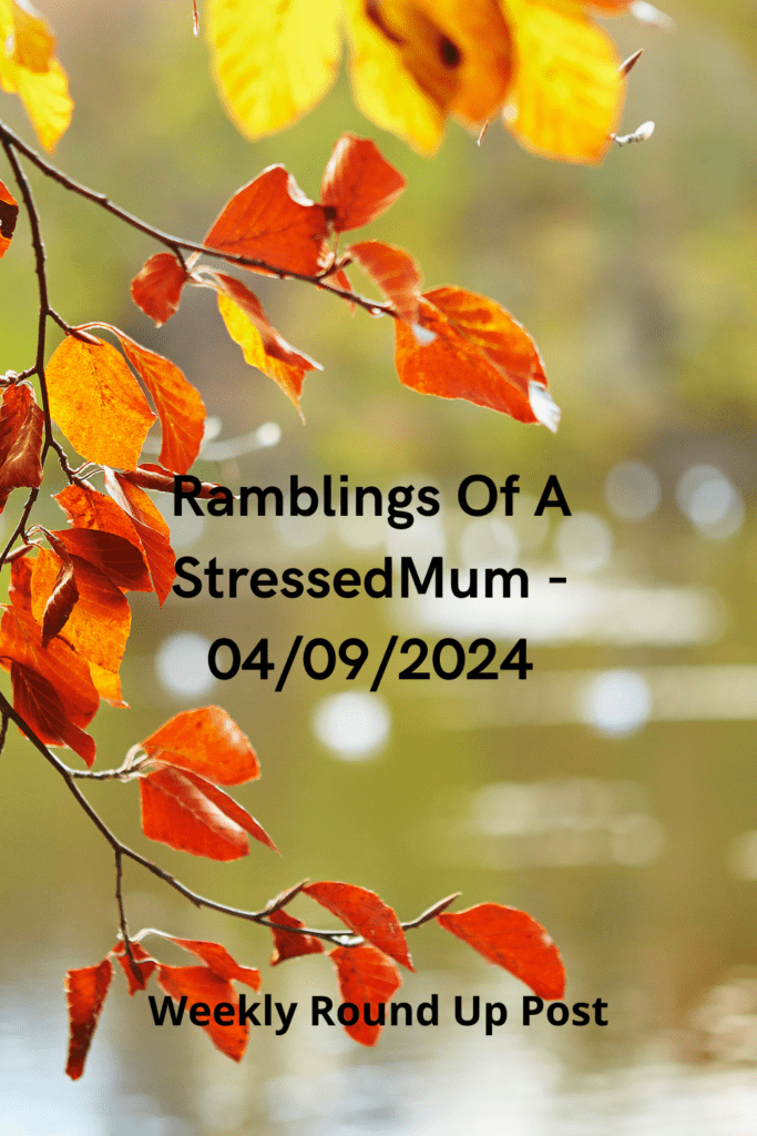 Ramblings Of A StressedMum - 04/09/2024 Pinterest pin