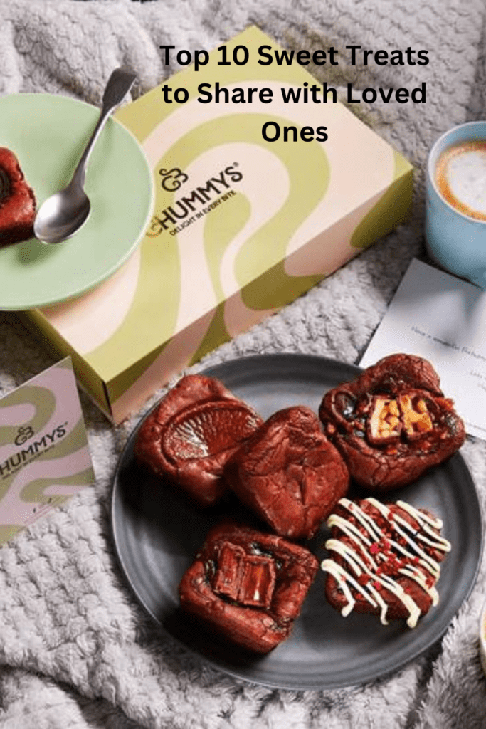 Top 10 Sweet Treats to Share with Loved Ones Pinterest pin