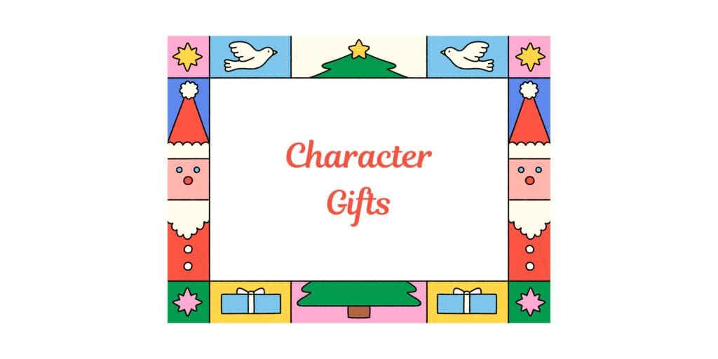 Character Gifts