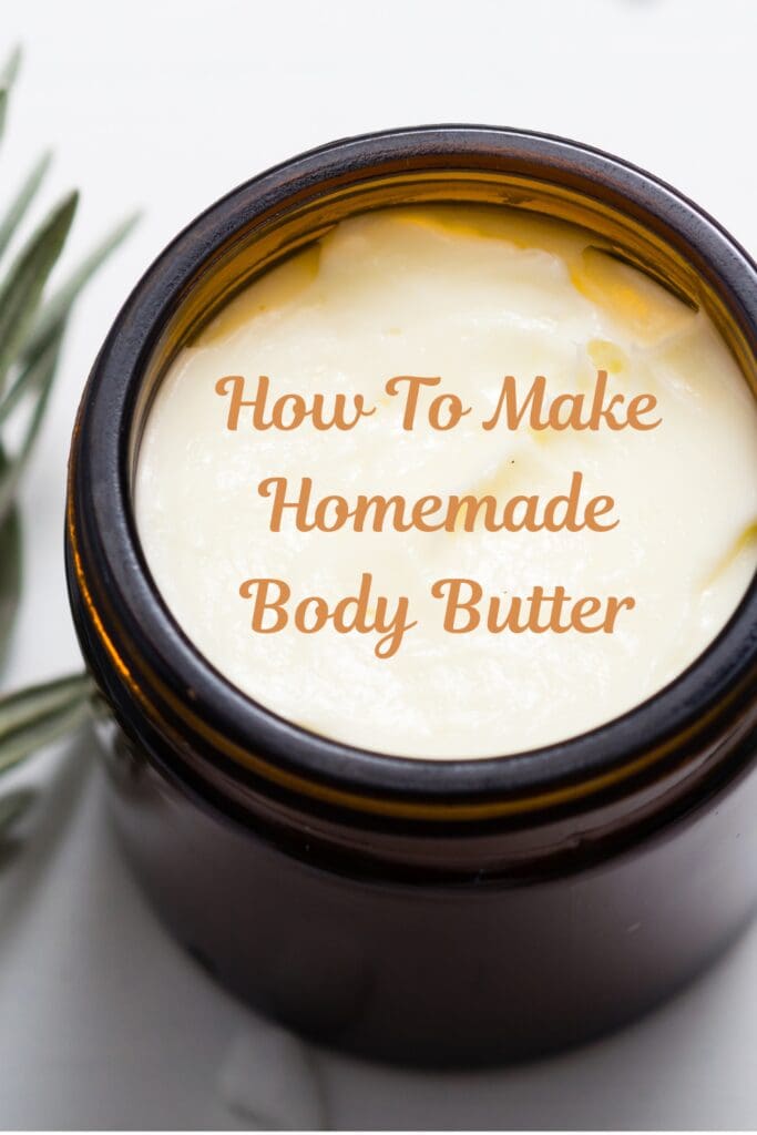 How To Make Homemade Body Butter Pinterest Pin