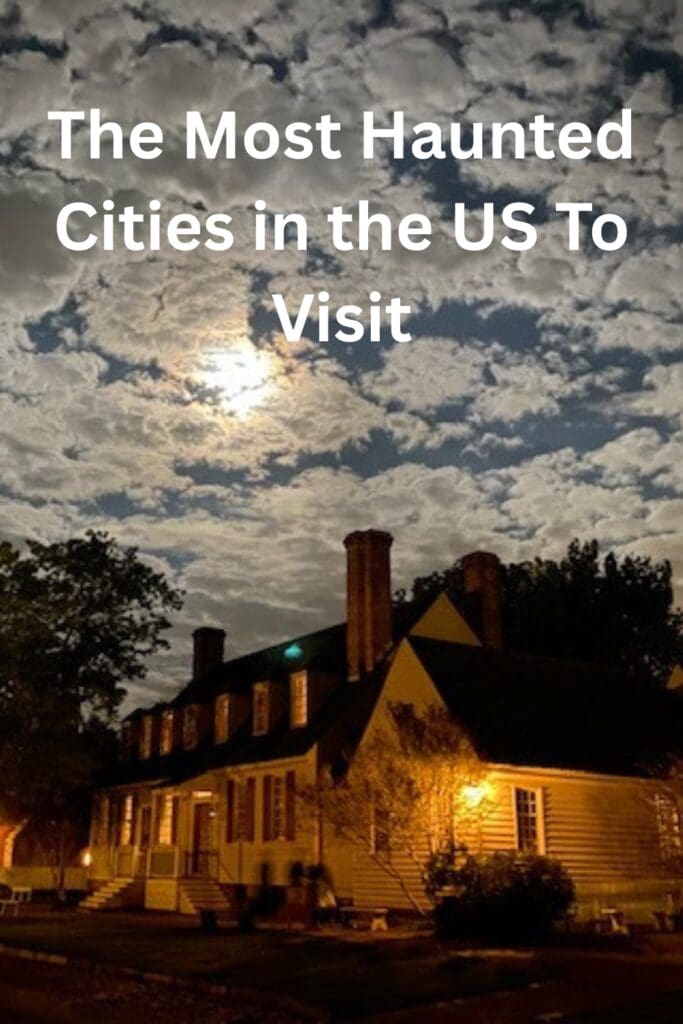 The Most Haunted Cities in the US To Visit Pinterest Pin