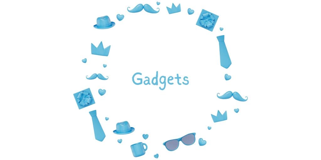 Gadgets
