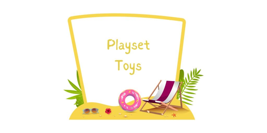Playset Toys