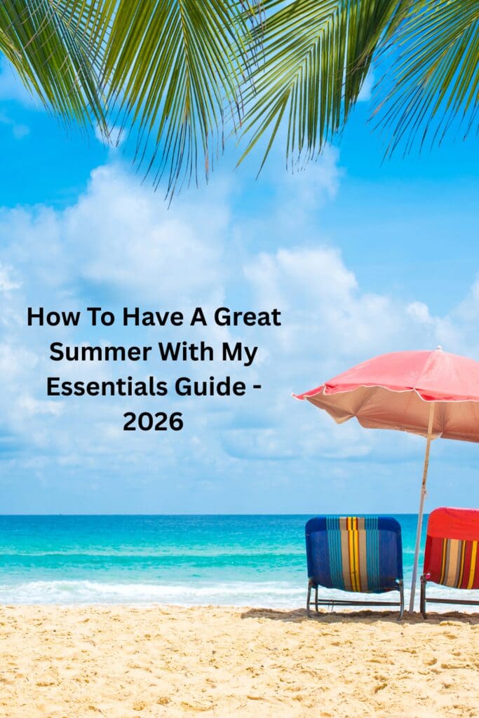 How To Have A Great Summer With My Essentials Guide - 2026 Pinterest Pin