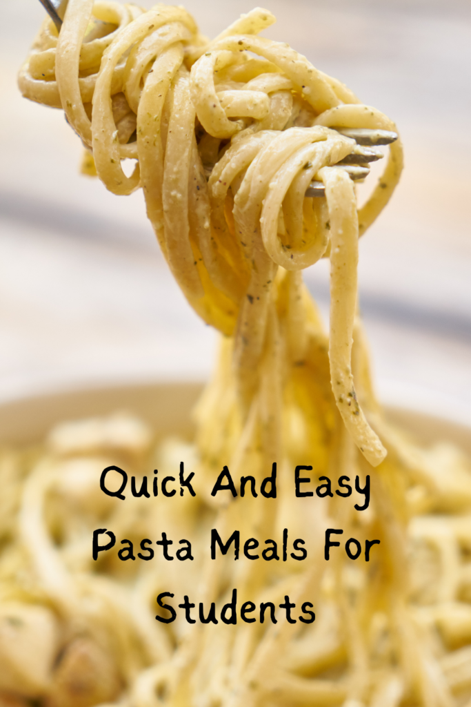 Quick And Easy Pasta Meals For Students Pinterest Pin