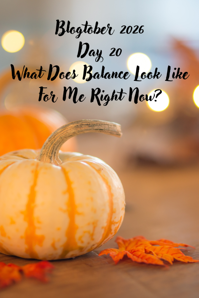 What Does Balance Look Like For Me Right Now? Pinterest Pin
